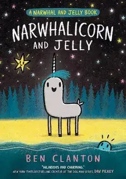 NARWHALICORN AND JELLY, Paperback/Ben Clanton