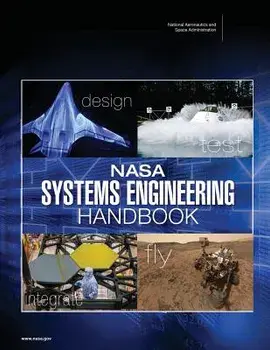 NASA Systems Engineering Handbook (NASA Sp-2016-6105 Rev2), Paperback/National Aeronauti Space Administration