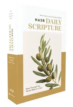 NASB, Daily Scripture, Paperback, White/Olive, 1995 Text, Comfort Print. 365 Days to Read Through the Whole Bible in a Year, Paperback/Zondervan
