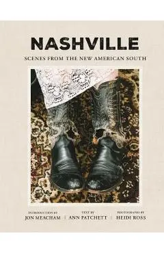 Nashville: Scenes from the New American South - Ann Patchett