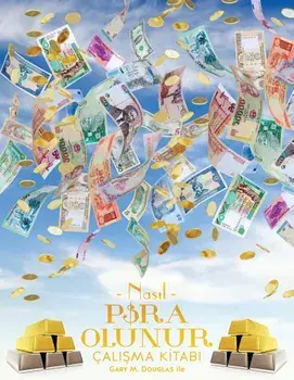 Nasil Para Olunur Cali&'350;ma K&'304;tabi - How to Become Money Workbook Turkish, Paperback/Gary M. Douglas