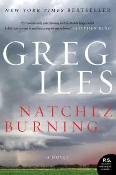 Natchez Burning, Paperback/Greg Iles