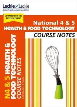 National 4/5 Health and Food Technology Course Notes. For Curriculum for Excellence Sqa Exams, Paperback/***