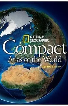 National Geographic Compact Atlas of the World, Second Edition - National Geographic