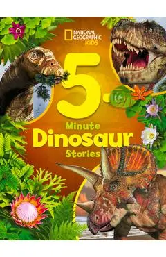 National Geographic Kids 5-Minute Dinosaur Stories - Moira Rose Donohue