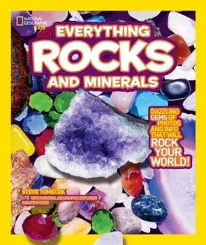 National Geographic Kids Everything Rocks & Minerals, Paperback/Steve Tomecek