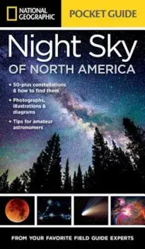 National Geographic Pocket Guide to the Night Sky of North America, Paperback/Catherine Herbert Howell