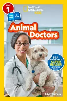 National Geographic Readers: Animal Doctors (Level 1/Co-Reader), Paperback/Libby Romero