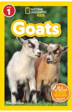 National Geographic Readers: Goats (Level 1) - Rose Davidson