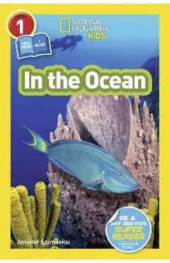 National Geographic Readers: In the Ocean (L1/Co-Reader) - Jennifer Szymanski