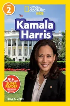 National Geographic Readers: Kamala Harris (Level 2), Paperback/Tonya Grant