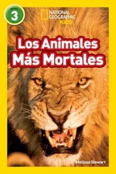 National Geographic Readers: Los Animales Mas Mortales (Deadliest Animals), Paperback/Melissa Stewart