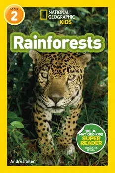 National Geographic Readers: Rainforests (L2), Paperback/Andrea Silen
