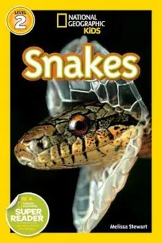 National Geographic Readers: Snakes!, Paperback/Melissa Stewart