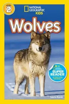 National Geographic Readers: Wolves, Paperback/Laura Marsh