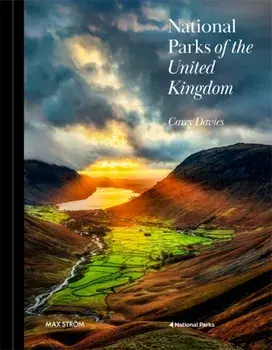 National Parks of the United Kingdom. The UK’s most inspiring landscapes, Hardback/Carey Davies