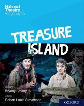 National Theatre Playscripts: Treasure Island, Paperback/Robert Louis Stevenson