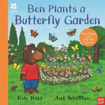 National Trust: Ben Plants a Butterfly Garden, Hardback/***
