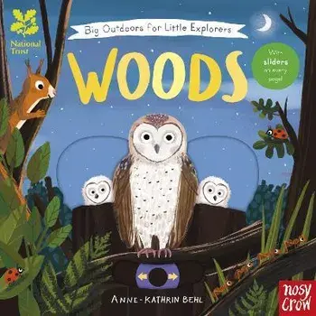 National Trust: Big Outdoors for Little Explorers: Woods, Board book/***