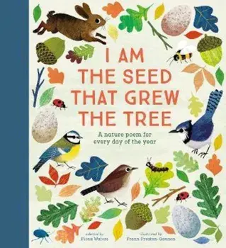 National Trust: I Am the Seed That Grew the Tree - A Poem fo, Hardcover/Fiona Waters