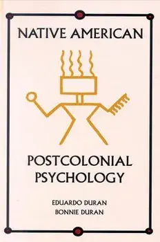Native Amer Postcolonial Psycholog, Paperback/Eduardo Duran