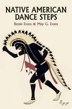 Native American Dance Steps, Paperback/Bessie Evans