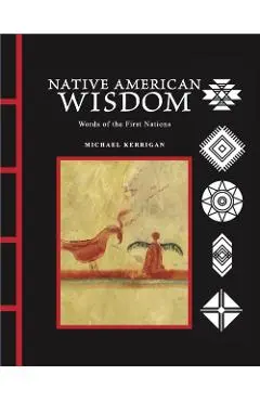 Native American Wisdom - Michael Kerrigan