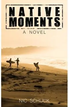 Native Moments - Nic Schuck