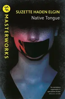 Native Tongue, Paperback/Suzette Haden Elgin