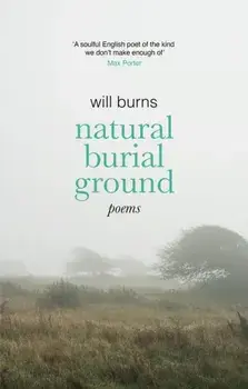 Natural Burial Ground, Paperback/Will Burns