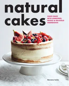 Natural Cakes, Paperback/Giovanna Torrico