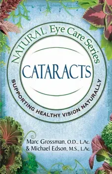 Natural Eye Care Series: Cataracts, Paperback/Od Marc Grossman