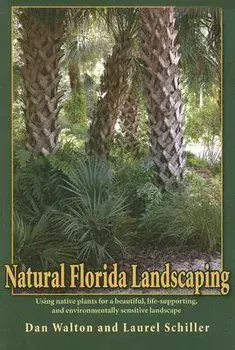 Natural Florida Landscaping, Paperback/Dan Walton