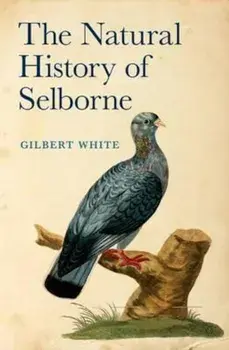 Natural History of Selborne, Hardcover/Gilbert White