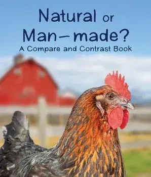 Natural or Man-Made? a Compare and Contrast Book, Paperback/***