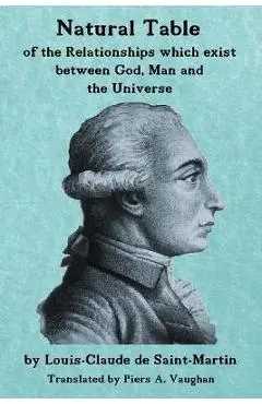 Natural Table: Natural Table of Correspondences Which Exist Between God, Man and the Universe - Piers A. Vaughan