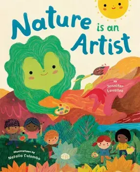 Nature is an Artist, Paperback/Jennifer Lavallee