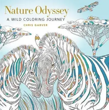 Nature Odyssey. A Wild Coloring Journey, Paperback/Chris Garver