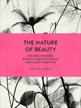 Nature of Beauty, Hardcover/Imelda Burke