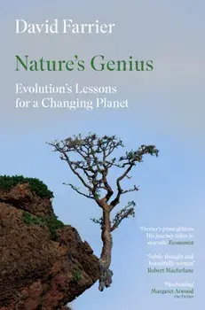 Nature's Genius. Evolution's Lessons for a Changing Planet, Main, Hardback/David Farrier
