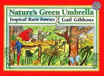 Nature's Green Umbrella, Paperback/Gail Gibbons