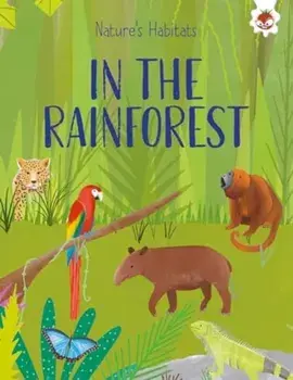 Nature's Habitats: In The Rainforest, Paperback/Annabel Griffin