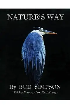 Nature's Way: The Great Blue Heron - Bud Simpson