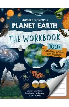 Nature School: Planet Earth: The Workbook - Lauren|stroup Giordano
