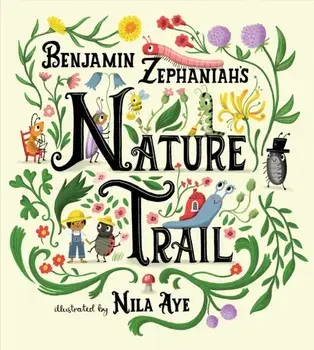 Nature Trail. A joyful rhyming celebration of the natural wonders on our doorstep, Paperback/Benjamin Zephaniah