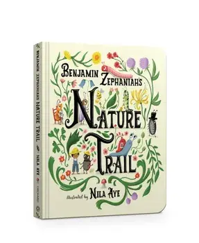 Nature Trail. A joyful rhyming celebration of the natural wonders on our doorstep, Board book/***