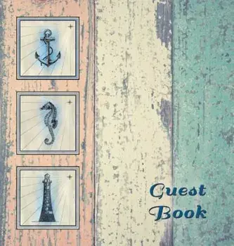 Nautical Guest Book (Hardcover), Visitors Book, Guest Comments Book, Vacation Home Guest Book, Beach House Guest Book, Visitor Comments Book, Seaside, Hardcover/Angelis Publications