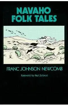 Navaho Folk Tales - Franc Johnson Newcomb
