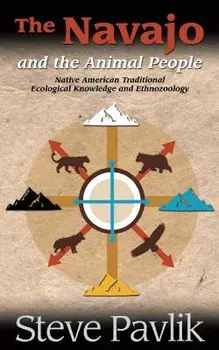 Navajo and the Animal People, Paperback/Steve Pavlik