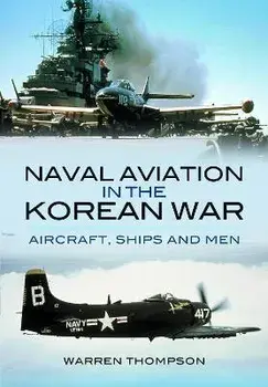 Naval Aviation in the Korean War. Reflections of War - Vol1- Cover of Darkness, Paperback/Warren Thompson